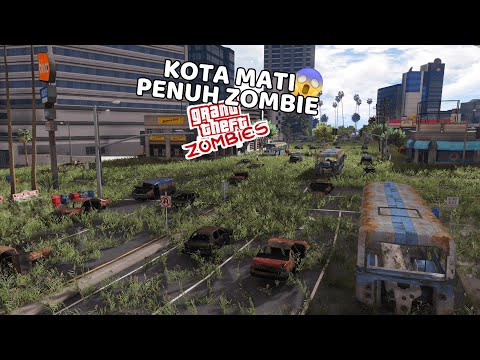 KOTA MATI DAN ZOMBIE  - GTA 5 MOD