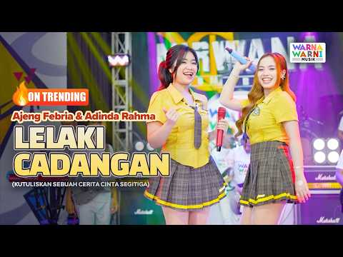 LELAKI CADANGAN - AJENG FEBRIA & ADINDA RAHMA ft. OM NIRWANA | LIVE MUSIC | VERSI KOPLO