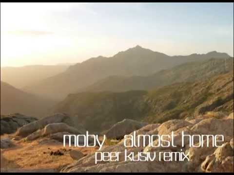 Moby - Almost Home (Peer Kusiv Remix)