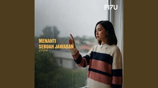 Download lagu Menanti Sebuah Jawaban (Cover) mp3