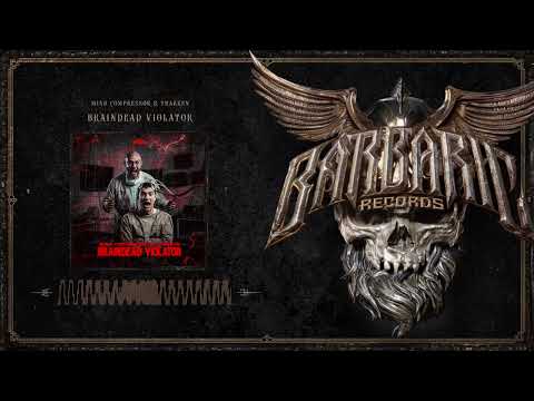 Mind Compressor & Tharken - Braindead Violator