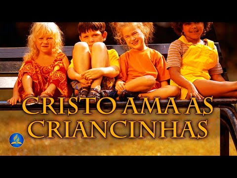 Hinário Adventista 459 - CRISTO AMA AS CRIANCINHAS