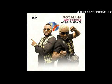 BM ft Awilo Longomba - Rosalina Remix