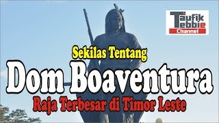 preview picture of video 'Sekilas Tentang Dom Boaventura Raja Terbesar di Timor Leste | História de Timor Leste'