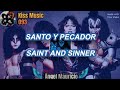 Saint and Sinner - Kiss // Sub español e inglés