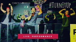 Carlos Nóbrega - #TAOML Tour - "Turn it up" - LIVE performance
