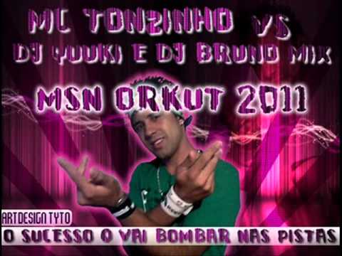 MC TONZINHO_VS DJ YUUKI E DJ BRUNO MIX     MSN ORKUT
