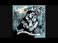 Heavy Trash - The Pill