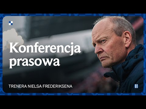 KONFERENCJA PRASOWA | Trener Niels Frederiksen po meczu z Cracovią