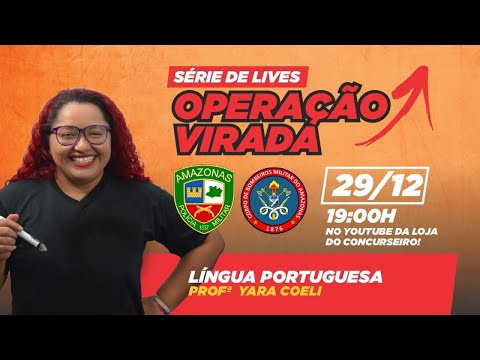 Operação Virada PMAM e CBMAM - Português - Yara Coeli
