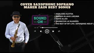 Download lagu COVER SAXOPHONE SOPRANO LAGU-LAGU MAHER ZAIN mp3 Download lagu COVER SAXOPHONE SOPRANO LAGU-LAGU MAHER ZAIN mp3