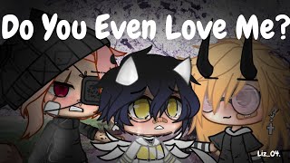 Do You Even Love Me?💔||Season 1||Gacha Club Mini Movie||BL🌠