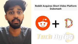 Reddit Acquires Short-Video Platform DUBSMASH | ENGLISH | TECHBYTES