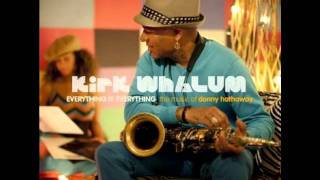 Kirk Whalum - A Song For You
