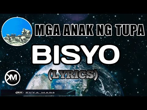 BISYO - MGA ANAK NG TUPA  (LYRICS & CHORDS)