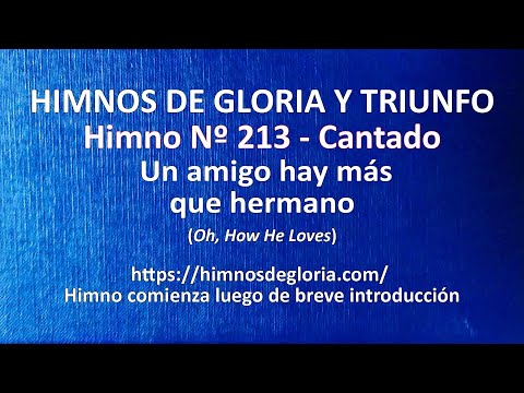 Himnos de Gloria Nº 213 - Un amigo hay más que hermano