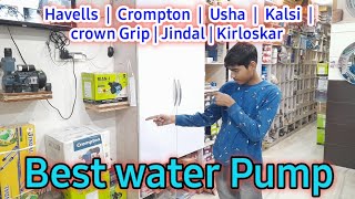 Best water pumps | Havells | kirloskar | kalsi water pump motor