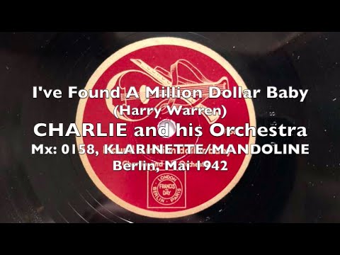Ich habe kein Vermögen / I Found A Million Dollar Baby - KURT WIDMANN   - CHARLIE 1947 und 1942