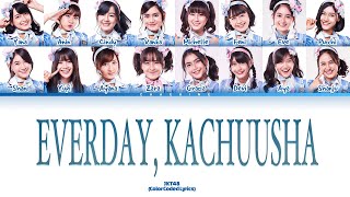 JKT48 – Everyday, Kachuusha Lyrics (Color Coded Lyrics)