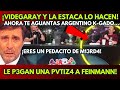 ¡VIDEGARAY Y LA ESTACA LO HACEN! AHORA TE AGUANTAS ARGENTINO K-GADO...! LE P3GAN PVTIZ4 A FEINMANN