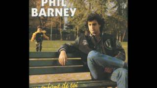 Phil Barney : Il est parti -  1990