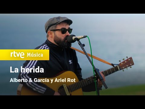Alberto & García y Ariel Rot – “La herida” | Un país para escucharlo (2024) HD