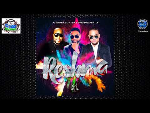 Slammer Cutter, Shivan R and KI - Reshma - Chutney Soca 2018