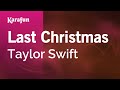 Last Christmas - Taylor Swift | Karaoke Version | KaraFun