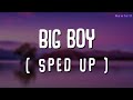 SZA - Big Boy [Sped Up With Lyric]