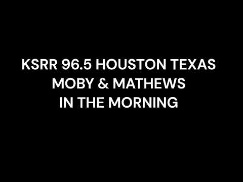 KSRR 96.5 Houston Texas with Moby & Mathews