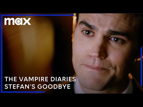 Stefan's Goodbye | The Vampire Diaries | Max