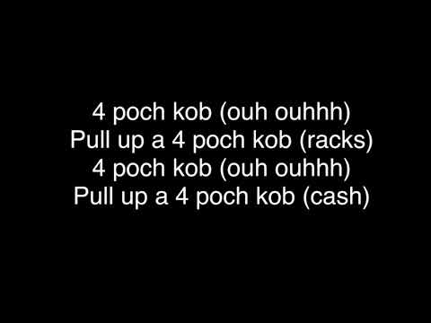 (4 Poch Kob Lyrics) Mike Homie ft Yung Fresh Ground