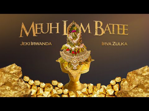 Meuh Lam Batee - Jeki Irwanda Ft. Irva Zulka (Official Music Audio)
