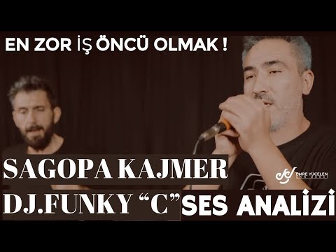Sagopa Kajmer feat. DJ.Funky “C” Ses Analizi (En Zor İş Öncü Olmak !)