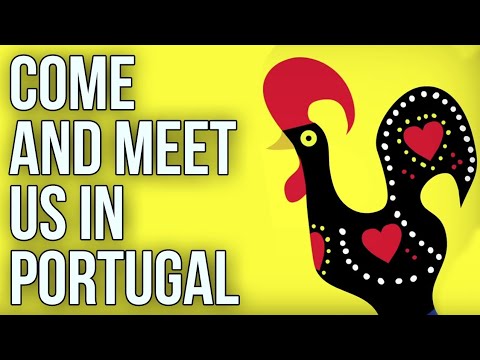 COME AND MEET US IN PORTUGAL