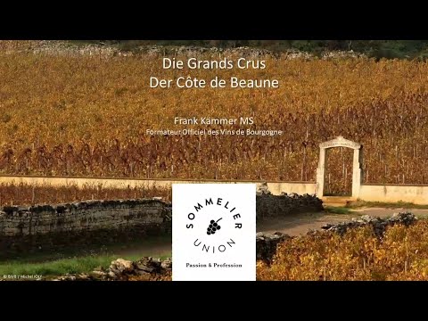 Frank Kämmer MS: Burgund - Grands Crus der Côte de Beaune