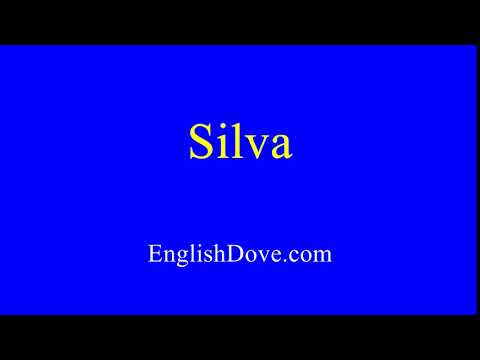 How to pronounce Silva in American English.
