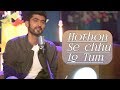 Hothon Se Chhu Lo Tum Unplugged Song Whatsapp Status By Mohammed Irfan