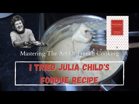 I TRIED JULIA CHILD'S FONDUE RECIPE // Mastering The Art Of French Cooking