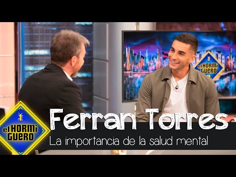 Ferran Torres, sobre la importancia de la salud mental - El Hormiguero