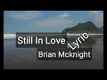 Lyrics Still In Love (Brian Mcknight)