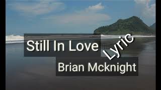 Lyrics Still In Love (Brian Mcknight)