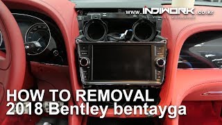 How to removal 2018 Bentley bentayga screen,radio by 인디웍 indiwork