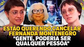 ESCALAÇÃO DE FERNANDA MONTENEGRO EM 'VITÓRIA' GERA DEBATE NAS REDES #BF