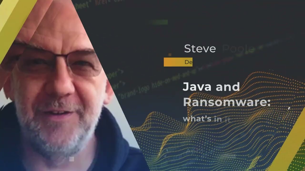 Devnexus 2022 - Java and Ransomware  - what’s in it for you - Steve Poole