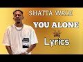 Shatta Wale You Alone Lyrics