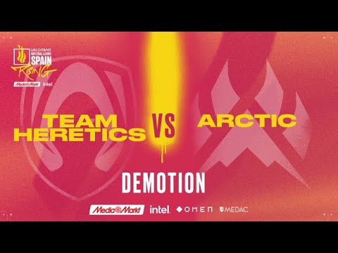 TEAM HERETICS VS ARCTIC - DEMOTION - VALORANT RISING MEDIAMARKT INTEL - SPLIT 1 2022