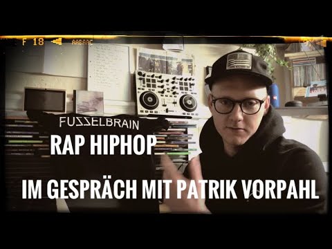 FUZZELBRAIN - RAP HIPHOP - im Gespräch mit Patrik Vorpahl