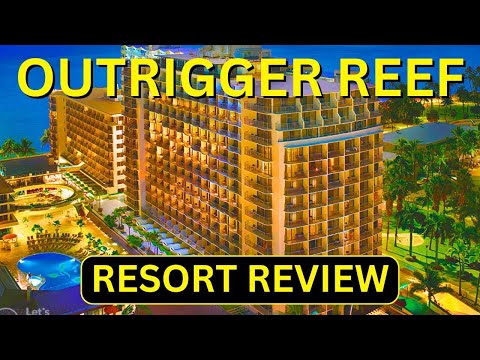 2025 Outrigger Reef Resort Review