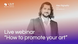 Webinar: How to promote your art? - April Edition